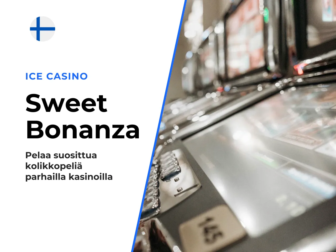 Missä pelata Sweet Bonanzaa kasinot ja