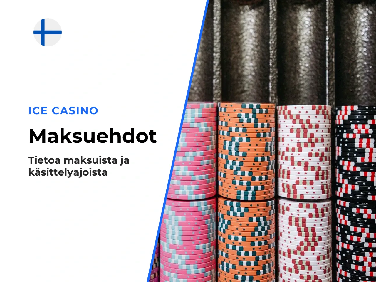 Huomio läpinäkyvyydestä maksutapavalikoima, minimi- ja maksimirajat