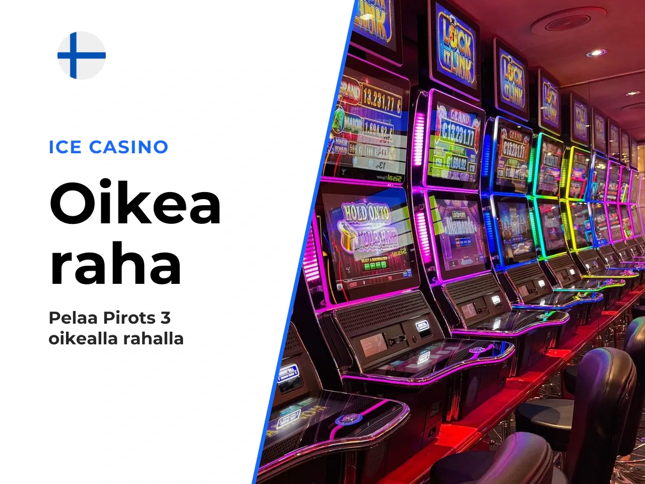 Pirots 3 oikea raha mitä huomioida