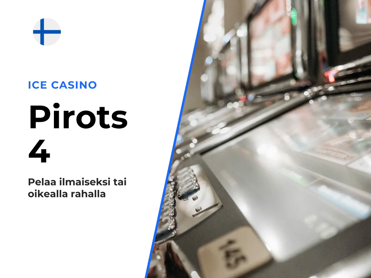 Miten Pirots 4 demo eroaa oikealla