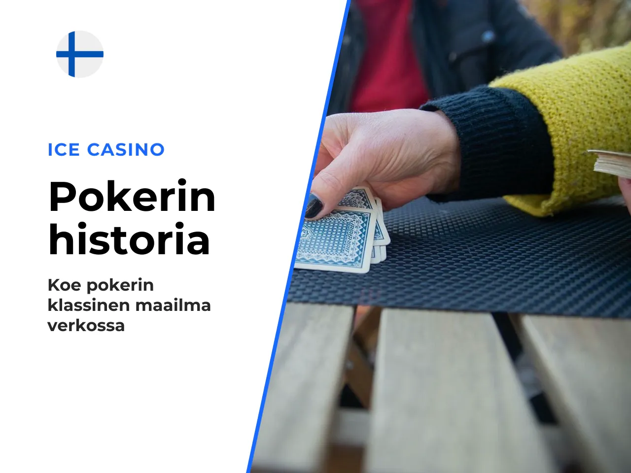 Pokerin lyhyt historia Mississippi-joelta globaaliksi ilmiöksi