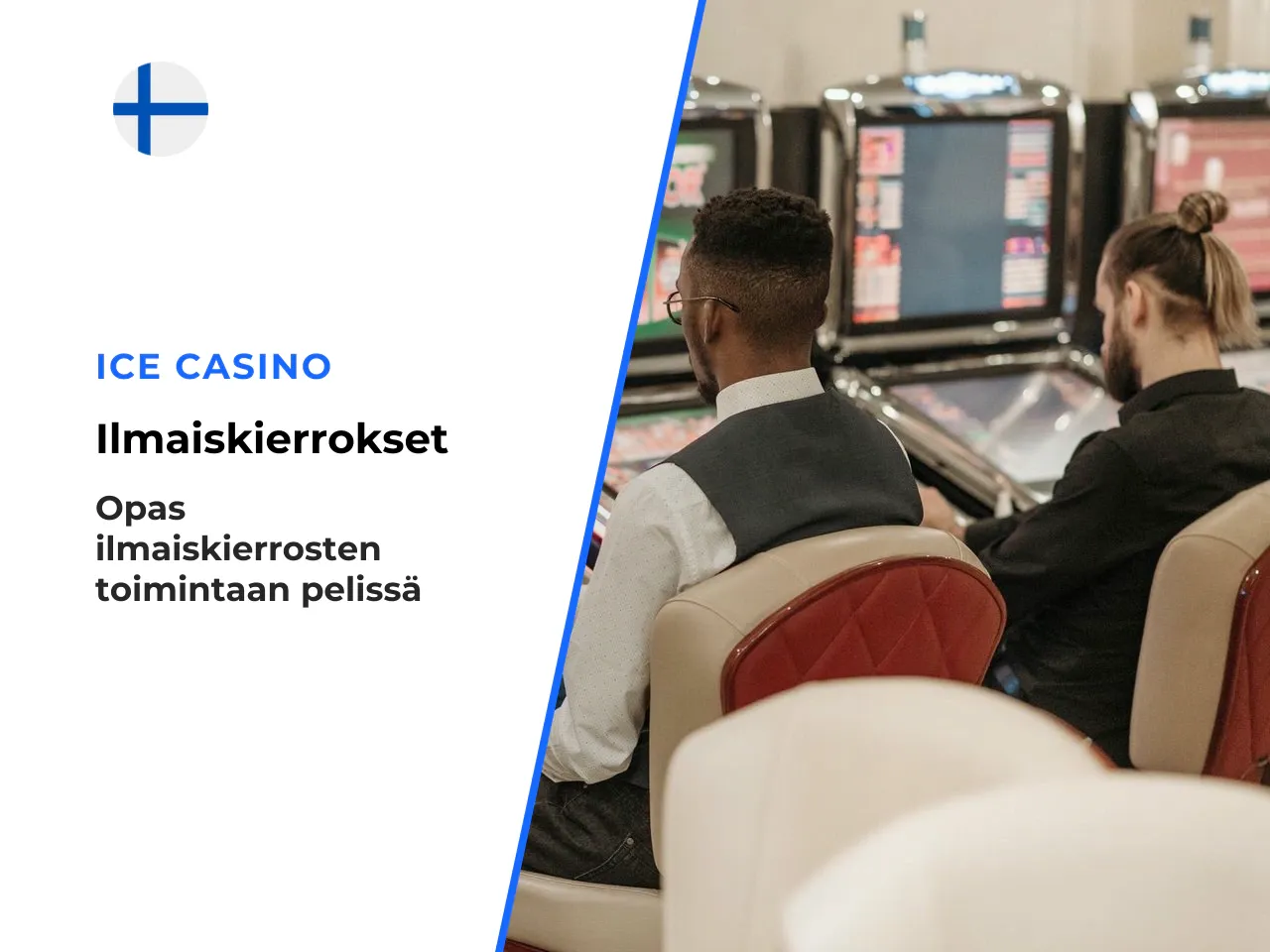 Miten Free Spins -bonuspeli toimii. Ilmaiskierrokset