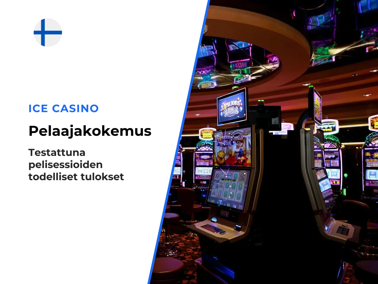 Käytännön testi sama peli, kaksi eri