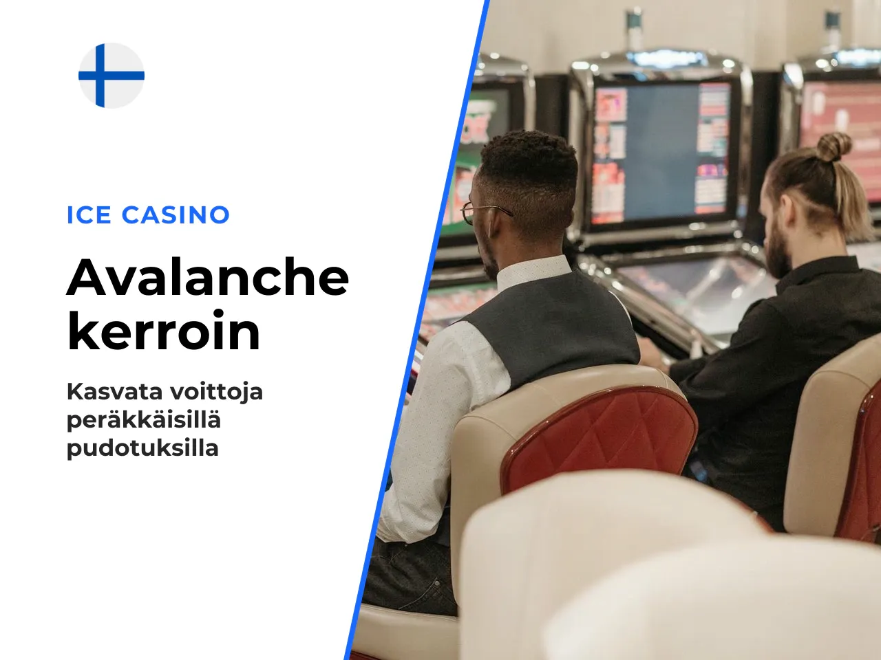 Avalanche-win multiplier peräkkäisillä voitoilla. Peruspelissä jokainen