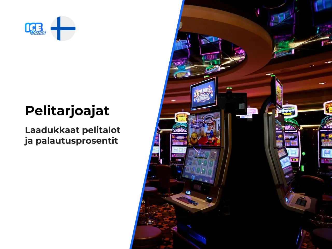 Pelintarjoajat ja Ice Casino RTP miten