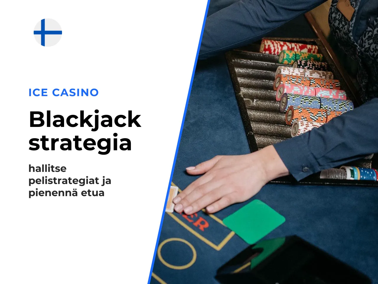 Blackjack strategia perusvalinnat ja talon edun