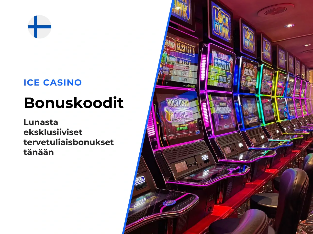 Onko uusille pelaajille olemassa Ice Casino