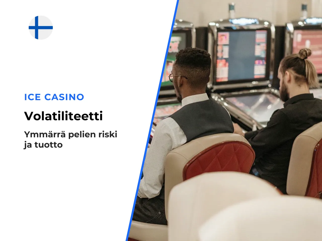 Mitä ice casino volatility tarkoittaa. Ice