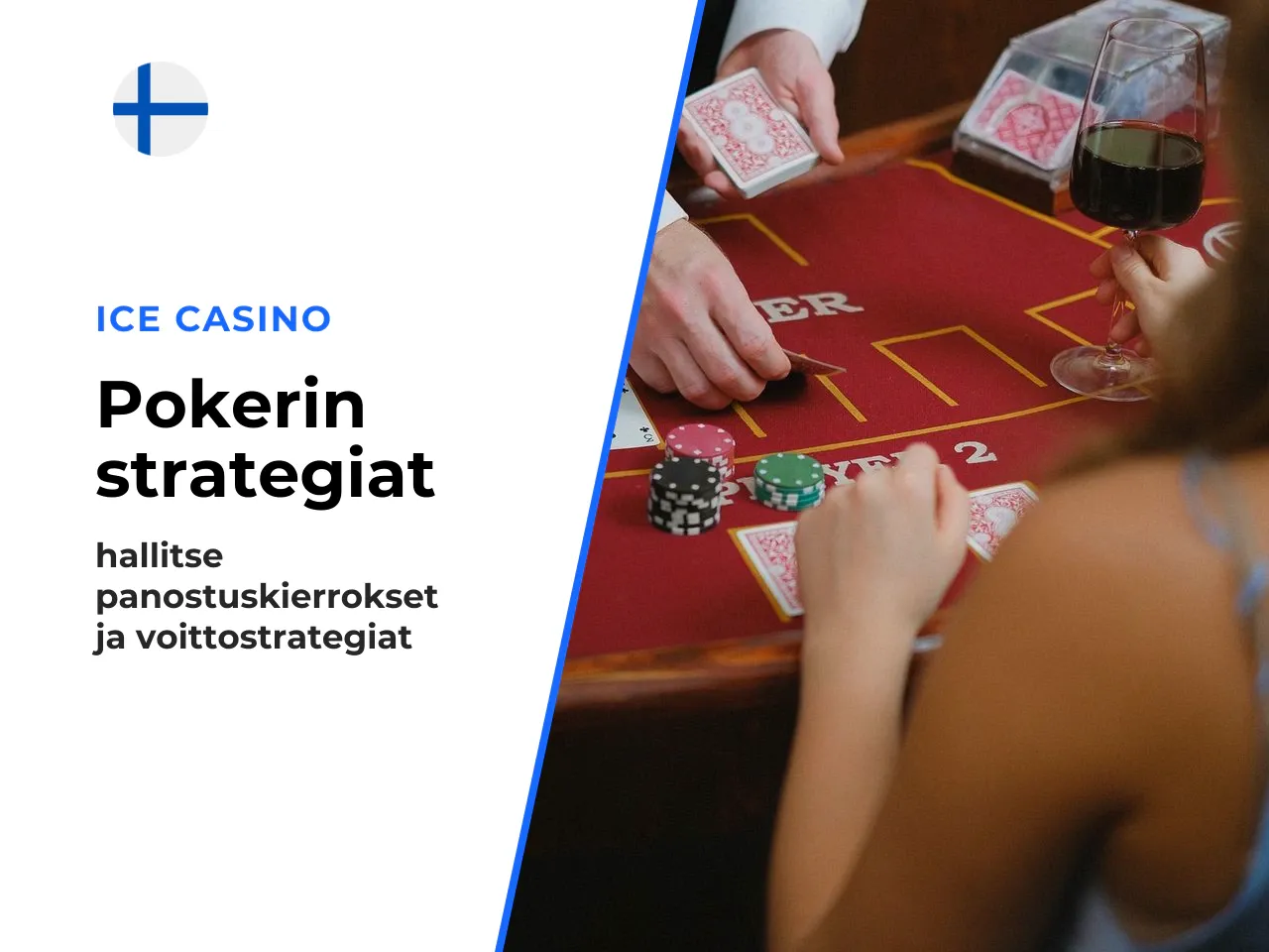 Pokerin panostuskierrokset ja pelaajan päätökset. Jokainen