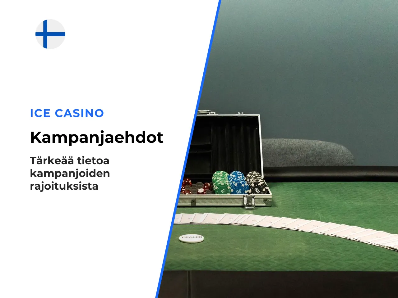 Geo-rajoitukset Yksittäisten kampanjoiden maalistat vaihtelevat. Talletusvapaan