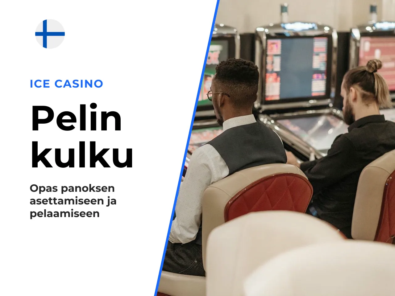 Panoksen valinta ja kierrosten käynnistäminen. Kun