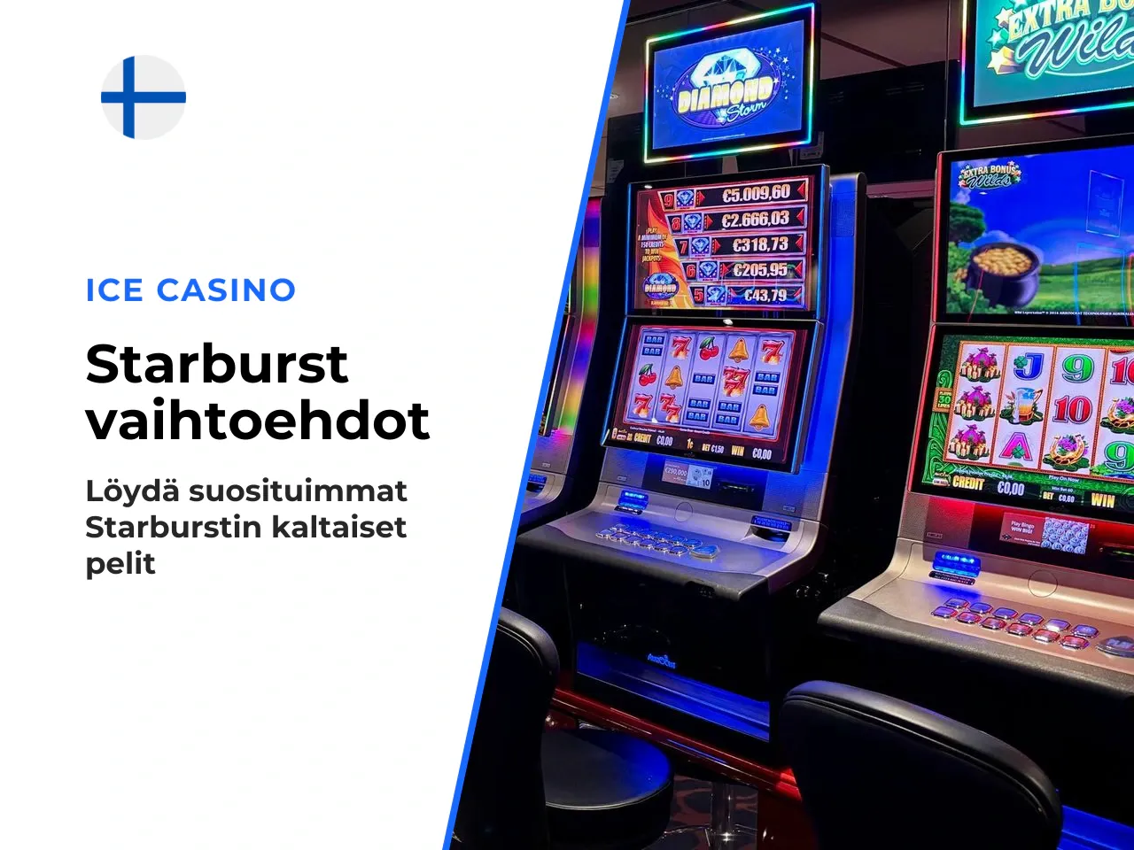 Starburstin jatko-osat ja vaihtoehdot. Jos pidät