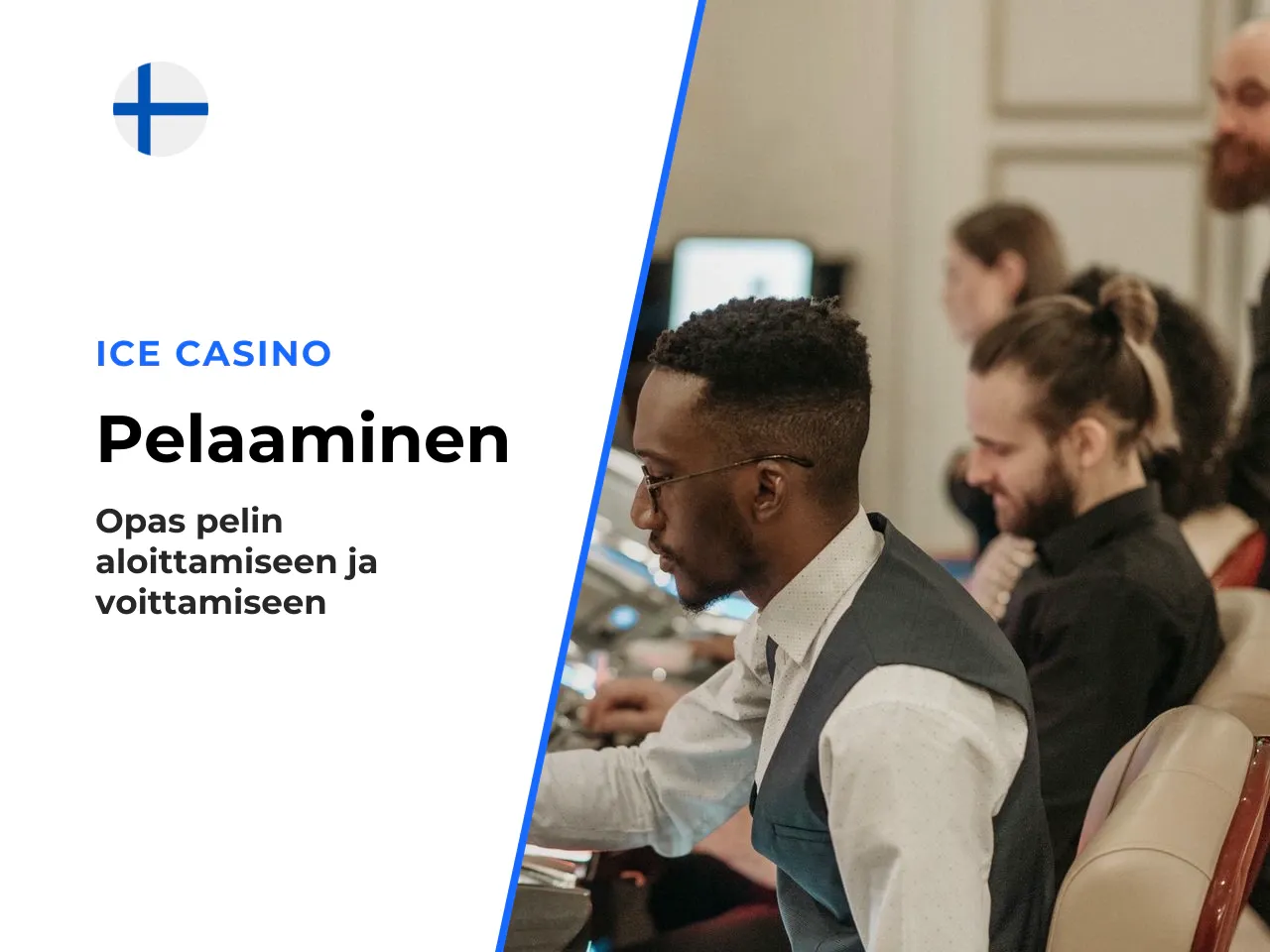 Pelin käynnistämisestä ensimmäisiin pyöräytyksiin. Löydettyäsi pelin