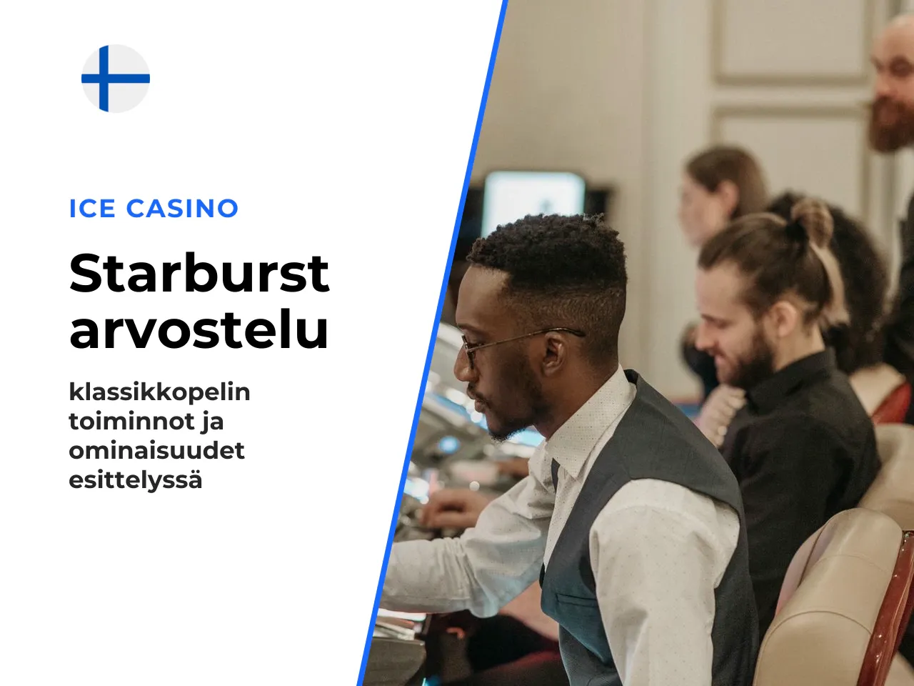 Starburst kokemuksia kenelle klassikkoslot sopii. Testeissämme