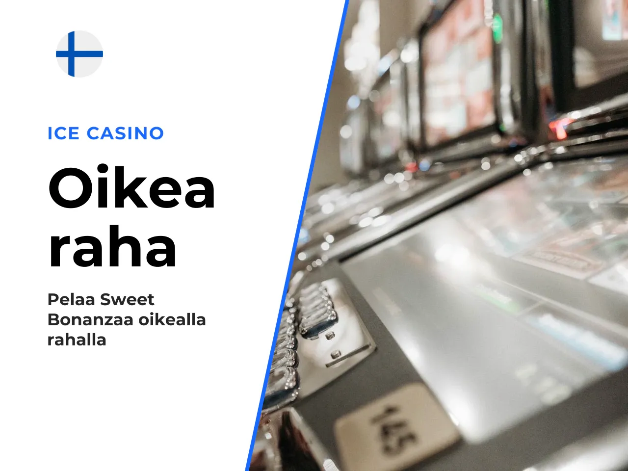 Siirryttäessä pelitilaan sweet bonanza oikea raha