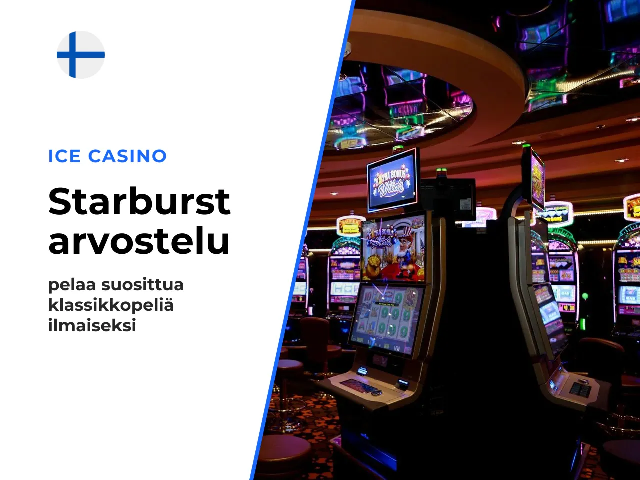 Miksi Starburst kiinnostaa juuri suomalaista pelaajaa