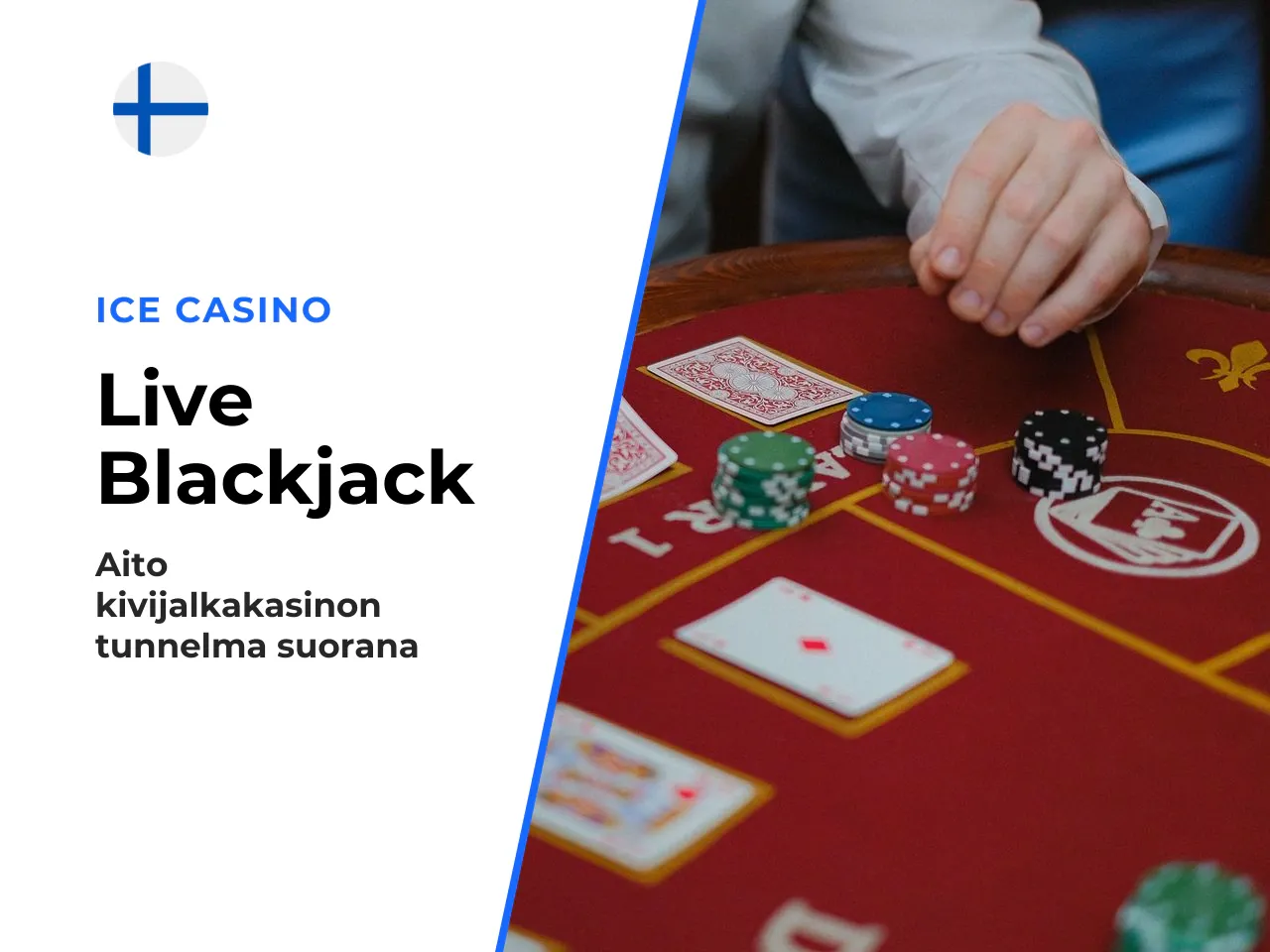 Live blackjack ja live dealer -pöytien